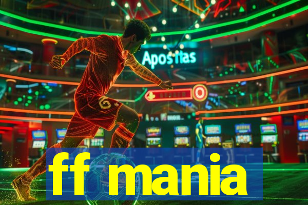 ff mania